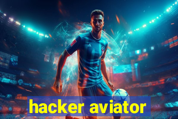 hacker aviator